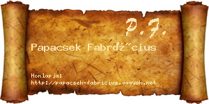 Papacsek Fabrícius névjegykártya